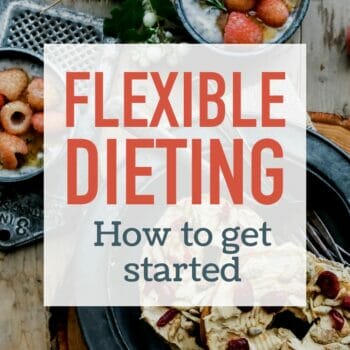 Flexible Dieting - How to get started