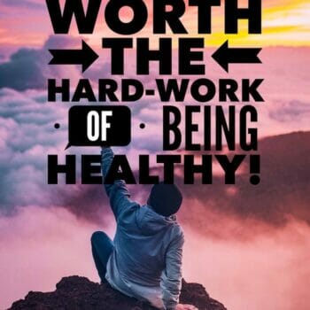 being healthy is hard work