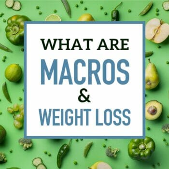 What are macros for weight loss?